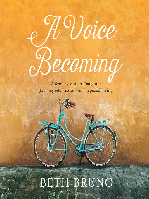 Title details for A Voice Becoming by Beth Bruno - Available